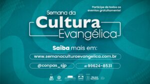 Confira a programação da Semana da Cultura Evangélica de São José dos Pinhais